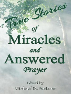 cover image of True Stories of Miracles and Answered Prayer